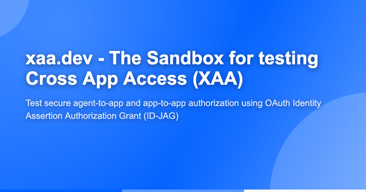 Open Sandbox to Learn and Debug Cross App Access | XAA.dev